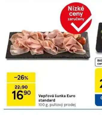 Tesco Vepřová šunka euro standard nabídka