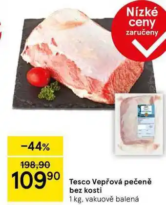 Tesco Tesco Vepřová pečeně bez kosti, 1 kg, vakuově balená nabídka