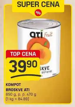 Flop KOMPOT BROSKVE ATI 850 g. p. p. 470 g nabídka