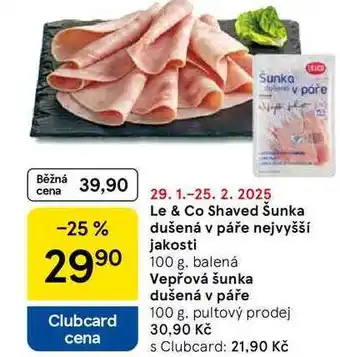 Tesco Le & Co Shaved Šunka dušená v páře nejvyšší jakosti, 100 g nabídka