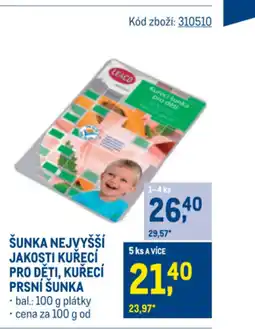 Makro Šunka nejvyšší jakosti kuřecí pro děti, kuřecí prsní šunka nabídka