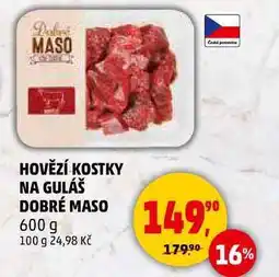 Penny Market HOVĚZÍ KOSTKY NA GULÁŠ DOBRÉ MASO, 600 g nabídka