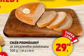 Penny Market CHLÉB PODMÁSLOVÝ, 500 g nabídka