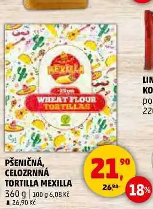 Penny Market PŠENIČNÁ, CELOZRNNÁ TORTILLA MEXILLA, 360 g nabídka