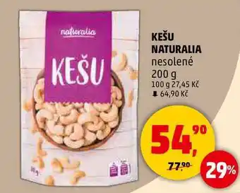 Penny Market KEŠU NATURALIA nesolené, 200 g nabídka