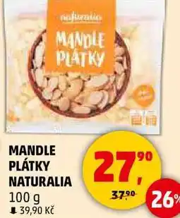 Penny Market MANDLE PLÁTKY NATURALIA, 100 g nabídka