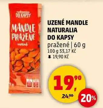 Penny Market UZENÉ MANDLE NATURALIA DO KAPSY pražené, 60 g nabídka