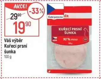 Globus Váš výběr Kuřecí prsní šunka nabídka