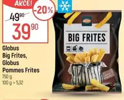 Globus Globus Big Frites, Globus Pommes Frites nabídka