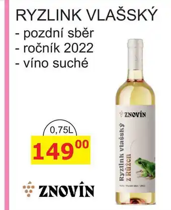 BENE Nápoje ZNOVÍN RYZLINK VLAŠSKÝ - pozdní sběr - ročník 2022 - víno suché 0,75L nabídka