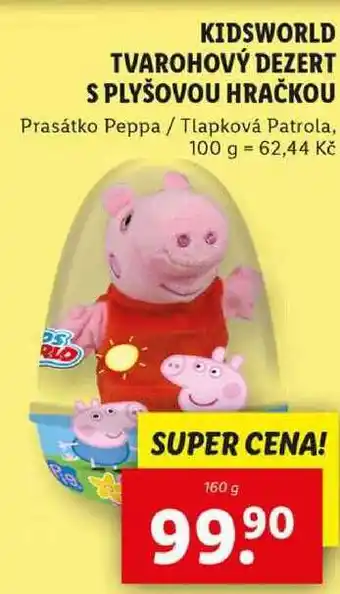 Lidl KIDSWORLD TVAROHOVÝ DEZERT S PLYŠOVOU HRAČKOU, 160 g nabídka