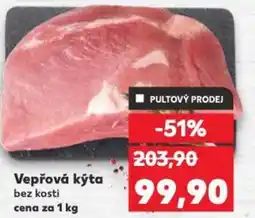 Kaufland Vepřová kýta bez kosti nabídka