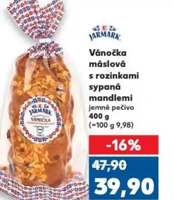 Kaufland Vánočka máslová s rozinkami sypaná mandlemi nabídka