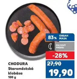 Kaufland CHODURA Staroměstská klobása nabídka