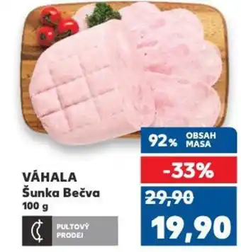 Kaufland VÁHALA Šunka Bečva nabídka