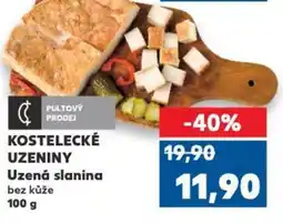 Kaufland KOSTELECKÉ UZENINY Uzená slanina bez kůže nabídka