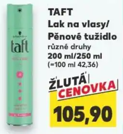 Kaufland TAFT Lak na vlasy/ Pěnové tužidlo nabídka