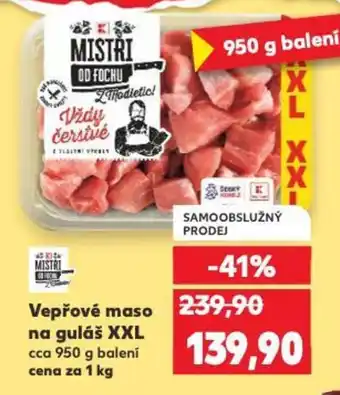 Kaufland Vepřové maso na guláš XXL nabídka