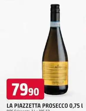 Trefa PROSISTER LA PIAZZETTA PROSECCO 0,75 L nabídka