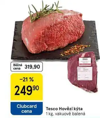 Tesco Tesco Hovězí kýta, 1 kg nabídka