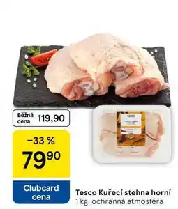 Tesco Tesco Kuřecí stehna horní, 1 kg nabídka