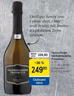 Tesco Tesco Finest Valdobbiadene Prosecco, 0.75 l nabídka