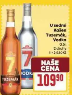 Billa U sedmi Kašen Tuzemák, Vodka nabídka