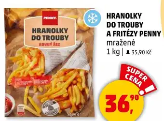 Penny Market PENNY Hranolky do trouby a fritézy nabídka