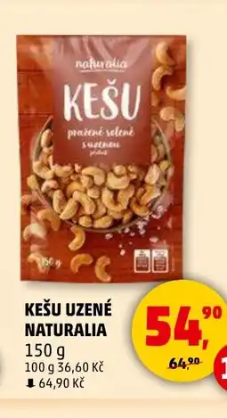 Penny Market NATURALIA Kešu uzené nabídka