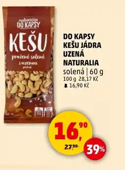 Penny Market NATURALIA Do kapsy kešu jádra uzená nabídka