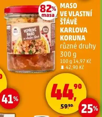 Penny Market KARLOVA KORUNA Maso ve vlastní šťávě nabídka