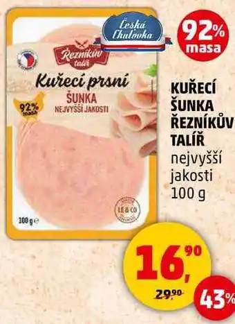 Penny Market KUŘECÍ ŠUNKA ŘEZNÍKŮV TALÍŘ nejvyšší jakosti, 100 g nabídka