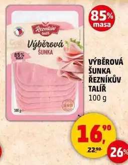 Penny Market VÝBĚROVÁ ŠUNKA ŘEZNÍKŮV TALÍŘ, 100 g nabídka