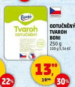 Penny Market ODTUČNĚNÝ TVAROH BONI, 250 g nabídka