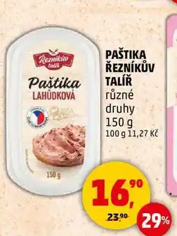 Penny Market PAŠTIKA ŘEZNÍKŮV TALÍŘ LAHŮDKOVÁ různé druhy, 150 g nabídka