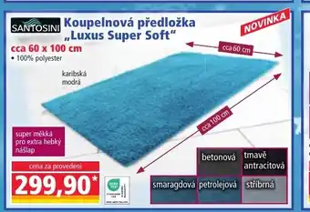 Norma SANTOSINI Koupelnová předložka ,,Luxus Super Soft" nabídka