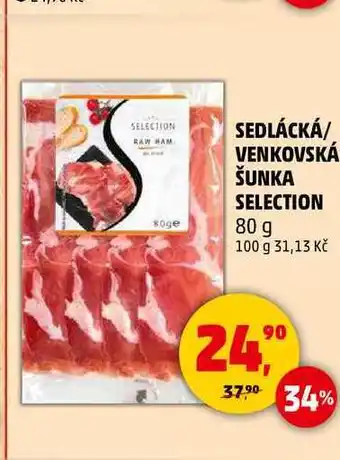 Penny Market SEDLÁCKÁ/ VENKOVSKÁ ŠUNKA SELECTION, 80 g nabídka