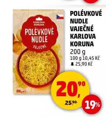 Penny Market POLÉVKOVÉ NUDLE VAJEČNÉ KARLOVA KORUNA, 200 g nabídka