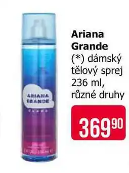 Teta Ariana Grande dámský tělový sprej 236 ml, různé druhy nabídka