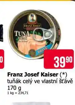 Teta Franz josef kaiser tuňák nabídka