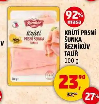 Penny Market KRŮTÍ PRSNÍ ŠUNKA ŘEZNÍKŮV TALÍŘ, 100 g nabídka