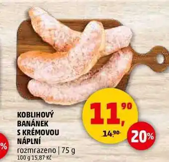 Penny Market KOBLIHOVÝ BANÁNEK S KRÉMOVOU NÁPLNÍ rozmrazeno, 75 g nabídka