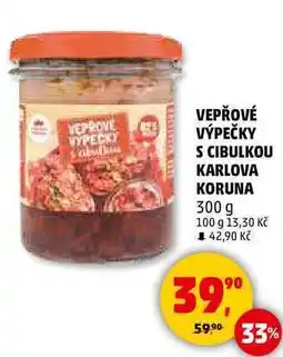 Penny Market VEPŘOVÉ VÝPEČKY S CIBULKOU KARLOVA KORUNA, 300 g nabídka