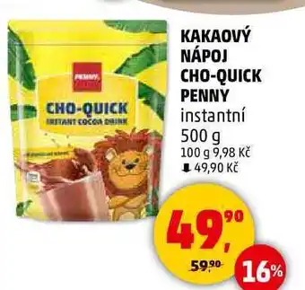 Penny Market KAKAOVÝ NÁPOJ CHO-QUICK PENNY instantní, 500 g nabídka