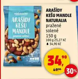 Penny Market ARAŠÍDY KEŠU MANDLE NATURALIA pražené solené, 150 g nabídka