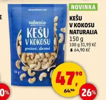 Penny Market KEŠU V KOKOSU NATURALIA, 150 g nabídka