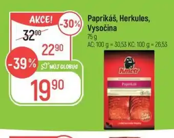 Globus Paprikáš, Herkules, Vysočina nabídka