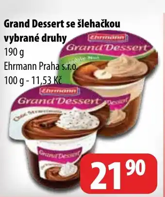 Partner Maloobchodní síť Grand dessert se šlehačkou vybrané druhy nabídka