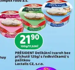 Brněnka PRÉSIDENT Delikátní tvaroh bez příchutě / s ředkvičkami/s pažitkou nabídka