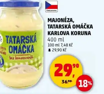 Penny Market Majonéza, tatarská omáčka karlova koruna nabídka